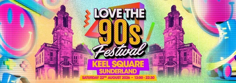 Love the 90's Festival hits Sunderland on 22 August